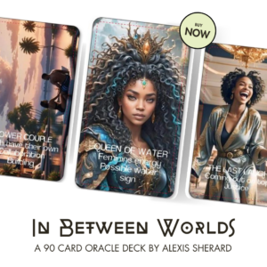 In Between Worlds - A 90 Card Oracle Deck By Alexis Sherard